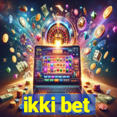 ikki bet