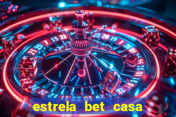 estrela bet casa de aposta