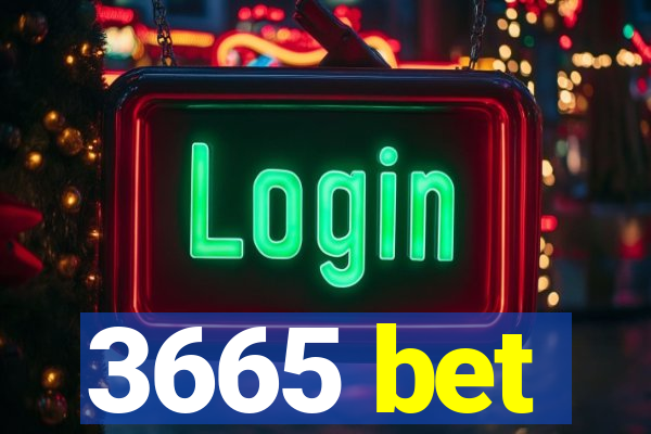 3665 bet