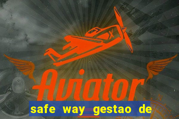 safe way gestao de recursos financeiros
