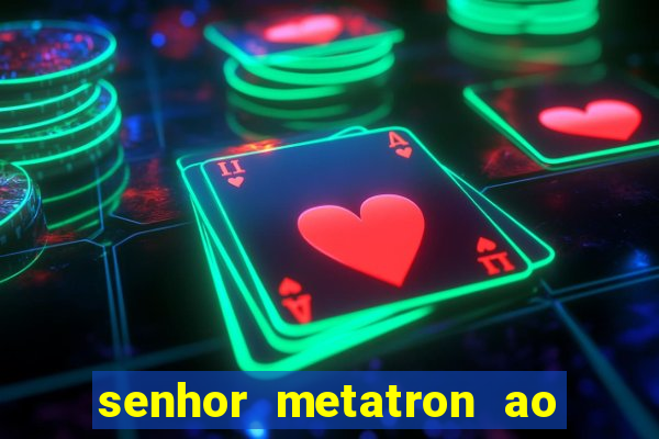 senhor metatron ao senhor maitreya e a saint germain