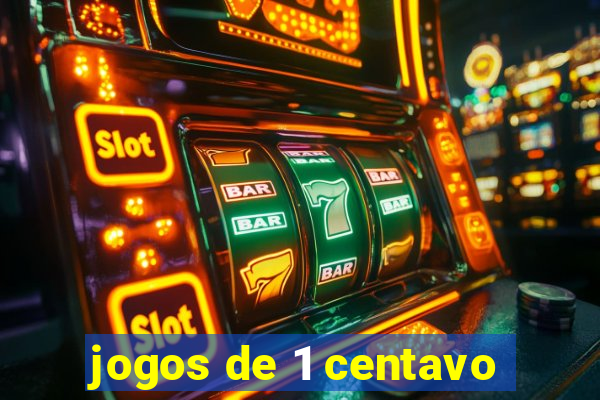 jogos de 1 centavo