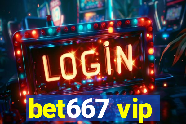 bet667 vip
