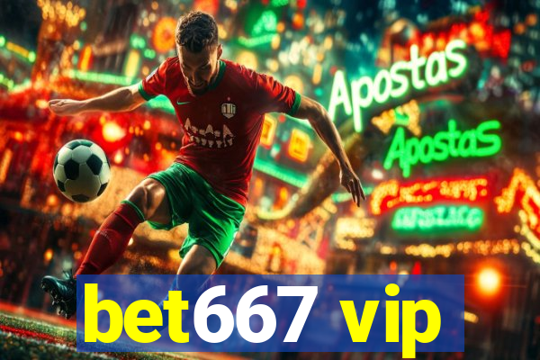 bet667 vip