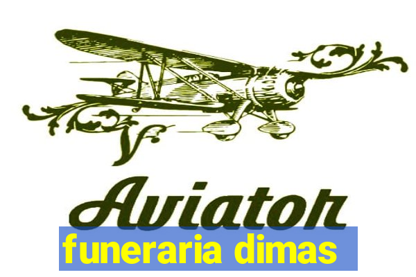 funeraria dimas