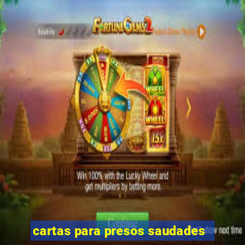 cartas para presos saudades