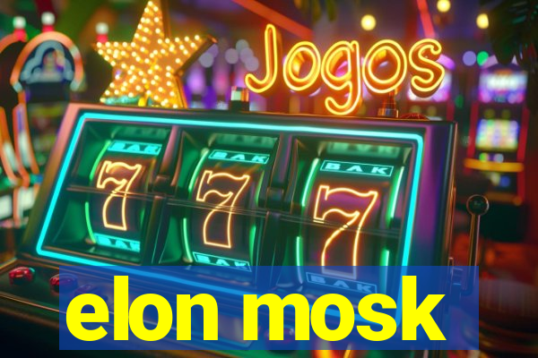 elon mosk