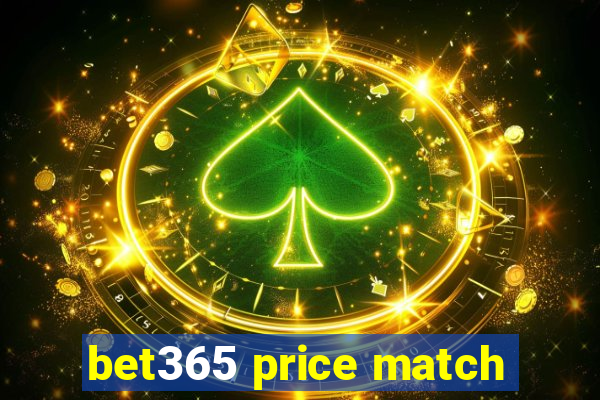 bet365 price match