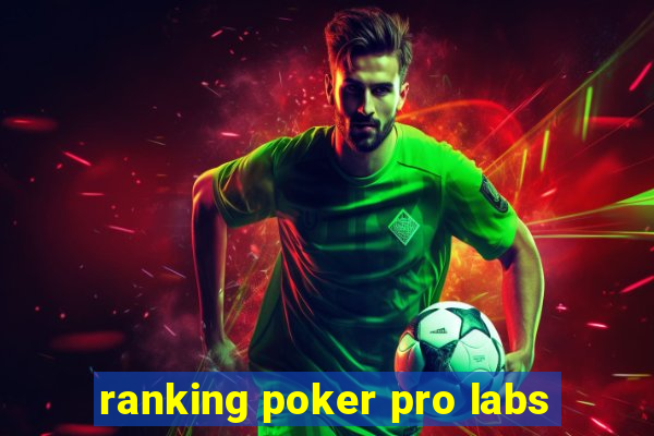 ranking poker pro labs