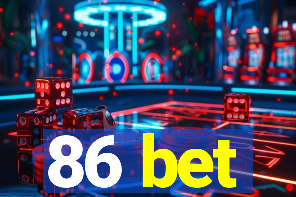 86 bet