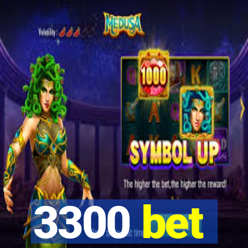 3300 bet
