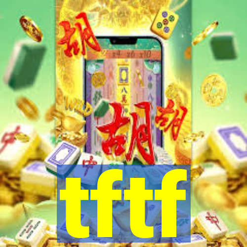 tftf