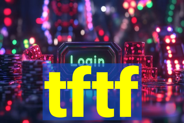 tftf