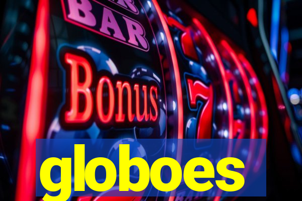 globoes