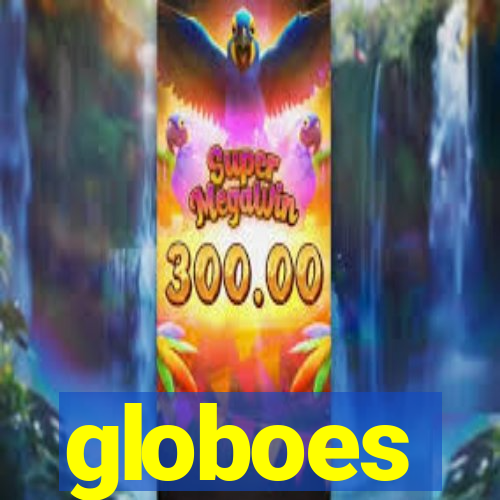 globoes