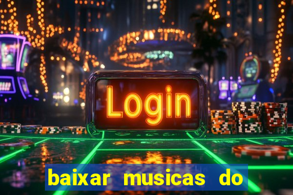 baixar musicas do roberto carlos