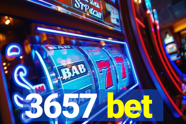 3657 bet