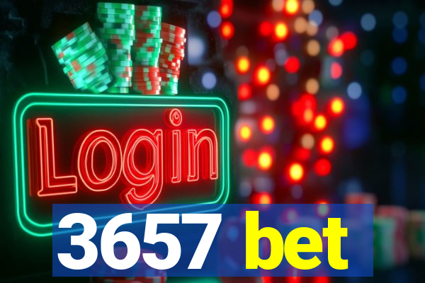 3657 bet
