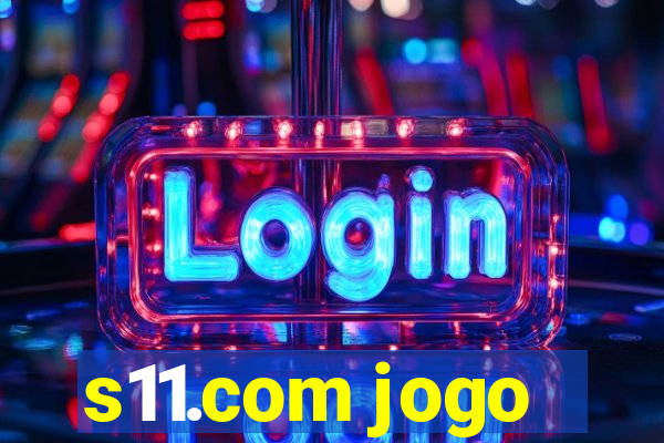 s11.com jogo