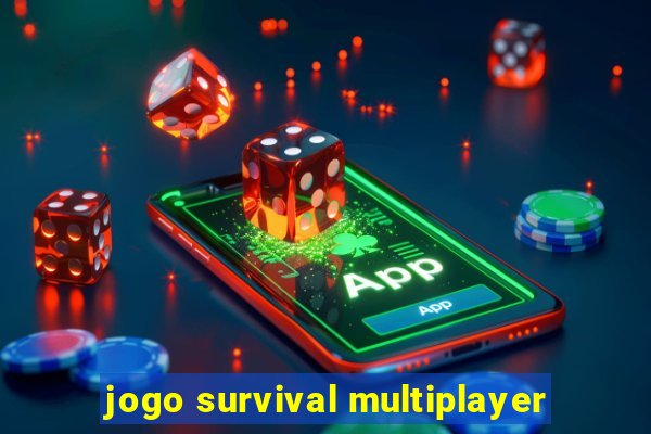 jogo survival multiplayer