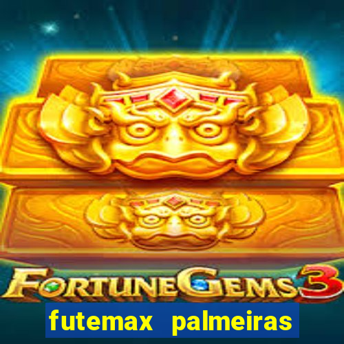 futemax palmeiras ao vivo