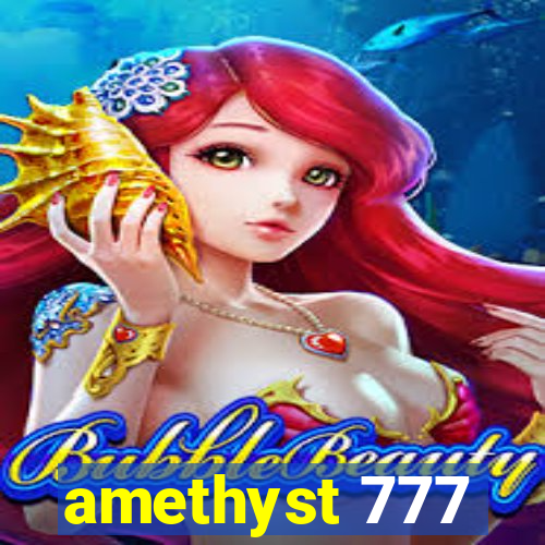 amethyst 777