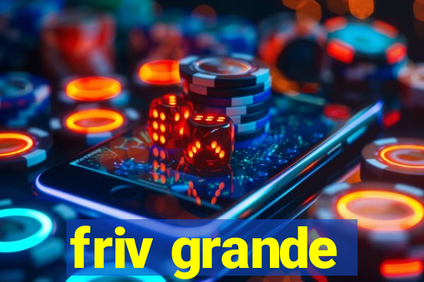 friv grande