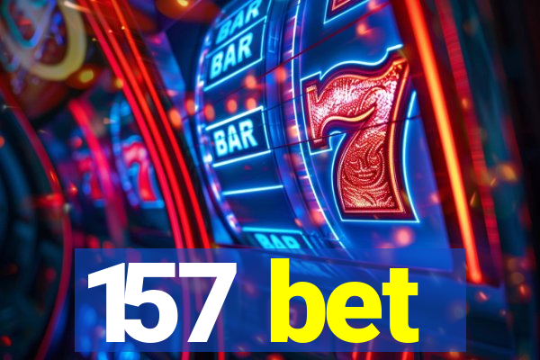 157 bet