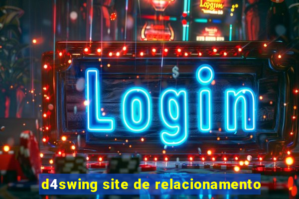 d4swing site de relacionamento
