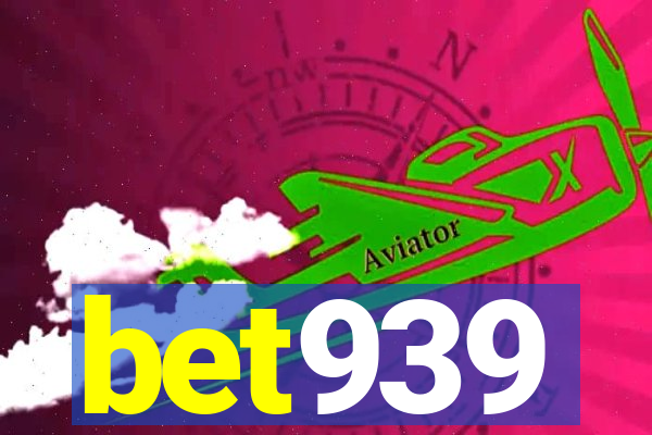 bet939