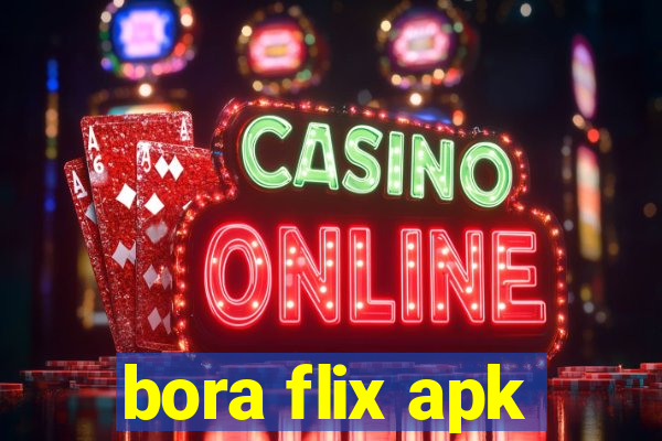 bora flix apk