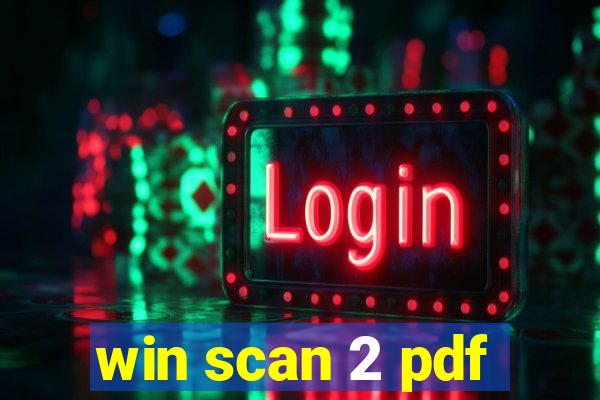 win scan 2 pdf