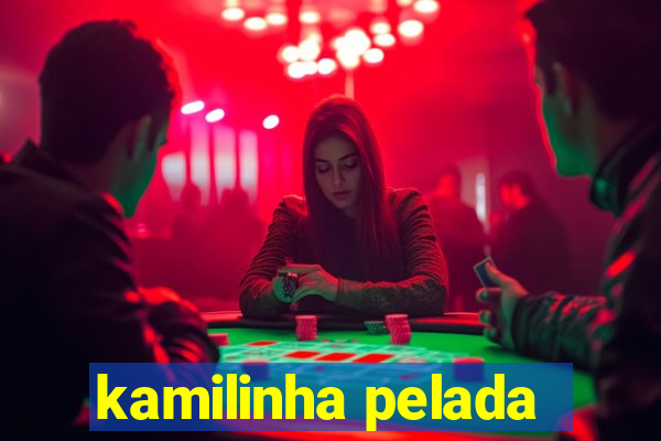 kamilinha pelada