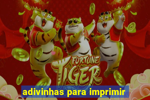 adivinhas para imprimir