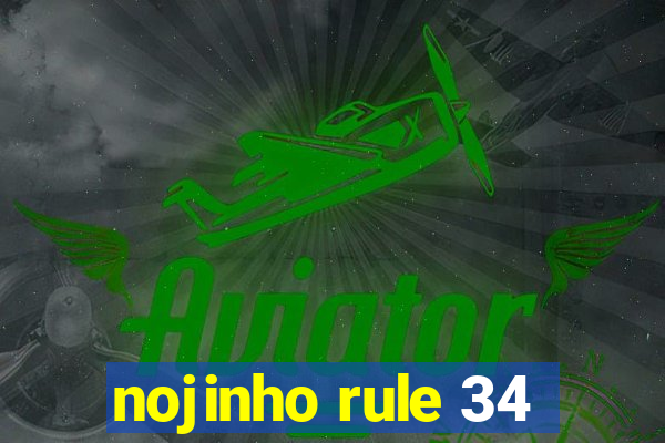 nojinho rule 34