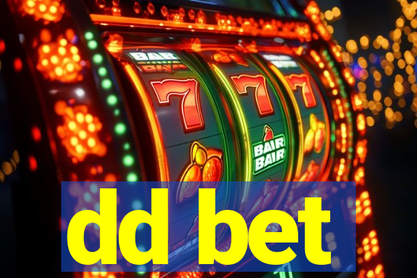 dd bet