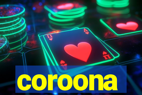 coroona