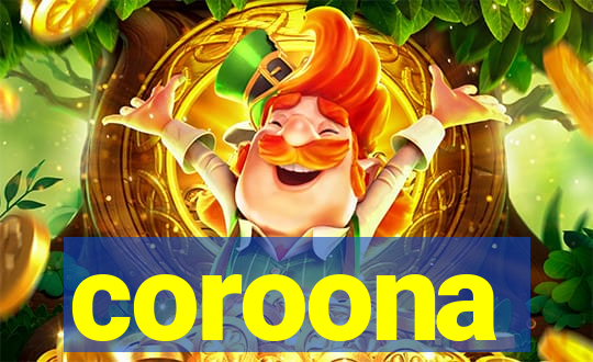 coroona