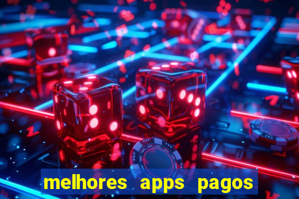 melhores apps pagos play store