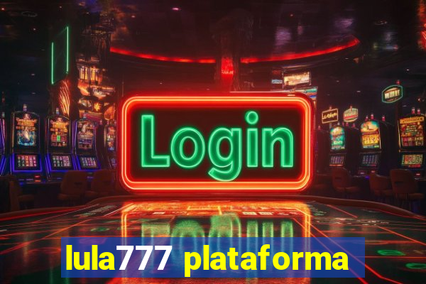 lula777 plataforma