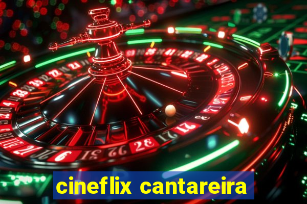 cineflix cantareira