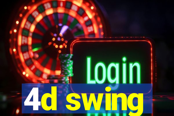 4d swing