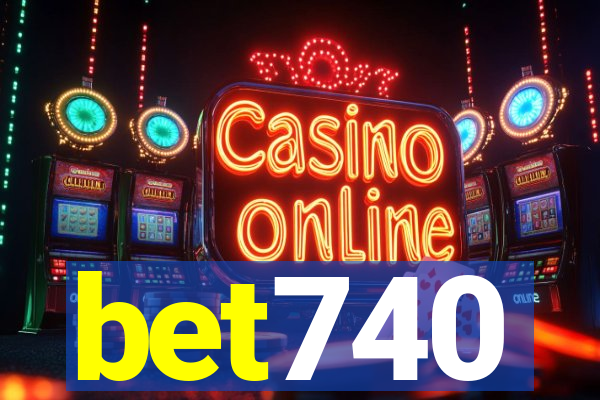 bet740