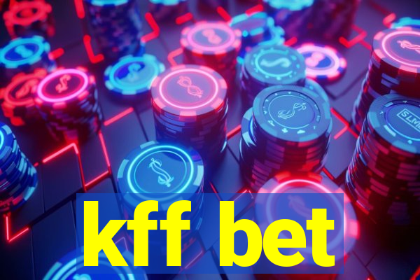 kff bet