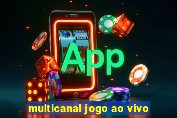 multicanal jogo ao vivo