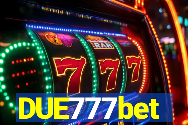DUE777bet