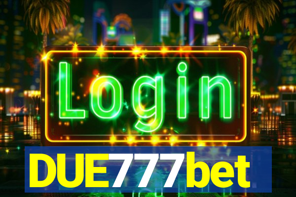 DUE777bet