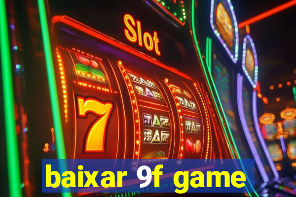 baixar 9f game