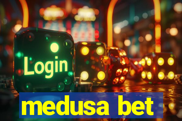 medusa bet