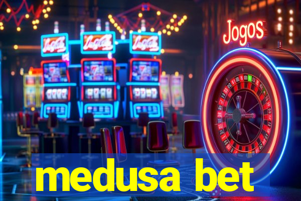 medusa bet